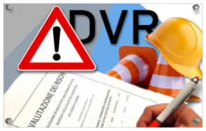 DVR ; Documenti obbligatori ; Rischio ; Valutazione